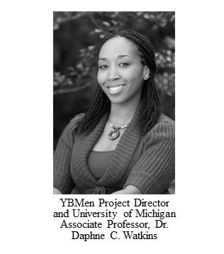 YBMen Project Director and University of Michigan Associate Professor, Dr. Daphne C. Watkins